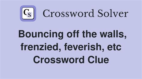 Frenzied Crossword Clue